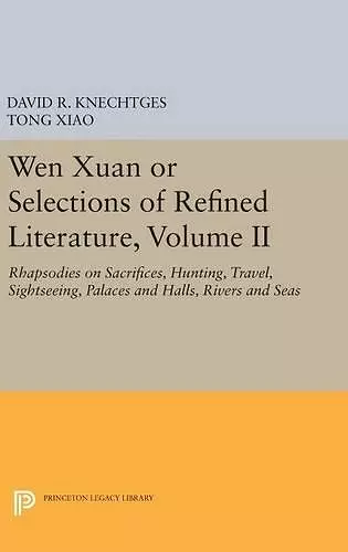 Wen Xuan or Selections of Refined Literature, Volume II cover