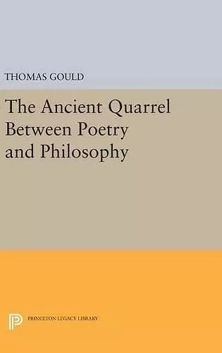 The Ancient Quarrel Between Poetry and Philosophy cover