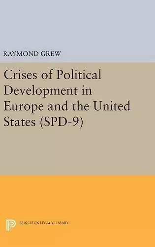 Crises of Political Development in Europe and the United States. (SPD-9) cover