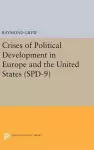 Crises of Political Development in Europe and the United States. (SPD-9) cover