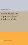 Taoist Ritual and Popular Cults of Southeast China cover