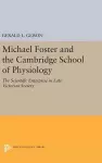 Michael Foster and the Cambridge School of Physiology cover