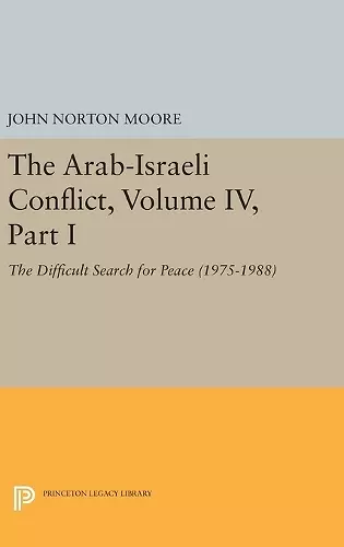 The Arab-Israeli Conflict, Volume IV, Part I cover