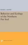 Behavior and Ecology of the Northern Fur Seal cover