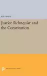 Justice Rehnquist and the Constitution cover