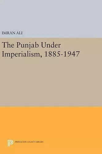 The Punjab Under Imperialism, 1885-1947 cover