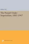 The Punjab Under Imperialism, 1885-1947 cover