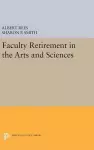 Faculty Retirement in the Arts and Sciences cover