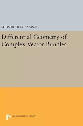 Differential Geometry of Complex Vector Bundles cover