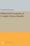 Differential Geometry of Complex Vector Bundles cover