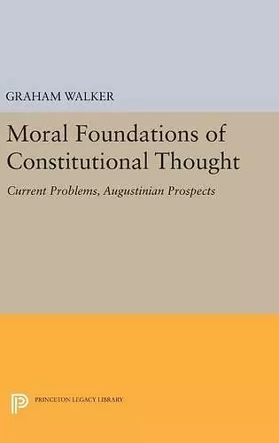 Moral Foundations of Constitutional Thought cover