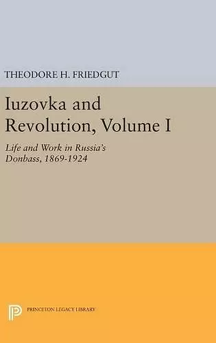 Iuzovka and Revolution, Volume I cover