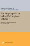 The Encyclopedia of Indian Philosophies, Volume 4 cover