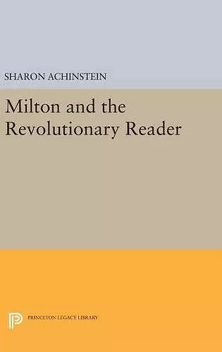 Milton and the Revolutionary Reader cover