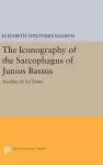 The Iconography of the Sarcophagus of Junius Bassus cover