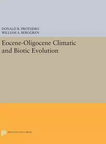 Eocene-Oligocene Climatic and Biotic Evolution cover