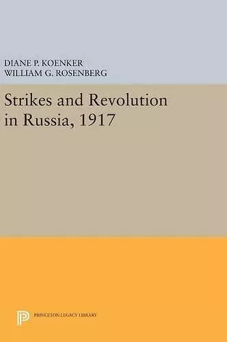 Strikes and Revolution in Russia, 1917 cover