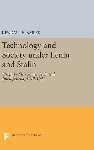 Technology and Society under Lenin and Stalin cover