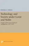 Technology and Society under Lenin and Stalin cover