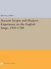 Ancient Scripts and Modern Experience on the English Stage, 1500-1700 cover