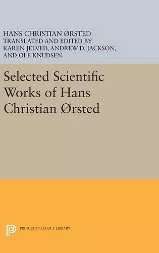 Selected Scientific Works of Hans Christian Ørsted cover