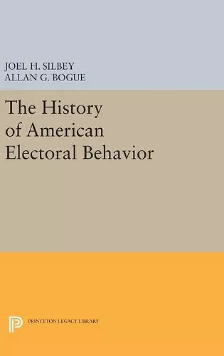 The History of American Electoral Behavior cover