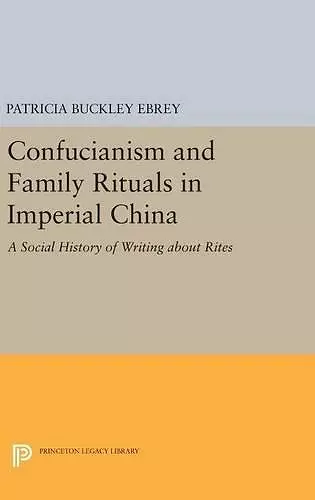 Confucianism and Family Rituals in Imperial China cover