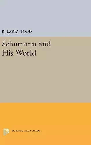 Schumann and His World cover