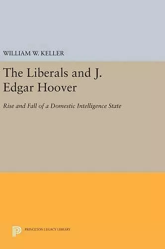 The Liberals and J. Edgar Hoover cover