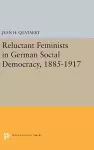 Reluctant Feminists in German Social Democracy, 1885-1917 cover