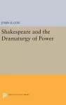Shakespeare and the Dramaturgy of Power cover