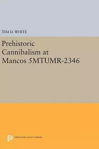 Prehistoric Cannibalism at Mancos 5MTUMR-2346 cover