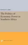 The Politics of Economic Power in Southern Africa cover