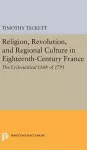 Religion, Revolution, and Regional Culture in Eighteenth-Century France cover