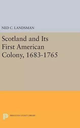 Scotland and Its First American Colony, 1683-1765 cover