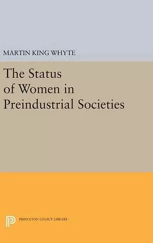 The Status of Women in Preindustrial Societies cover