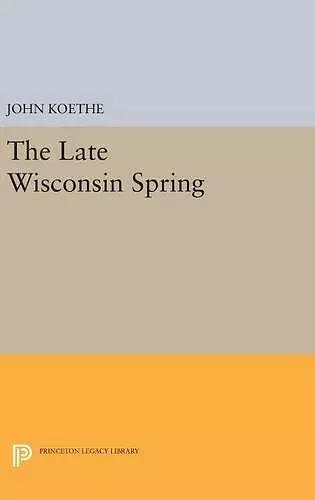 The Late Wisconsin Spring cover