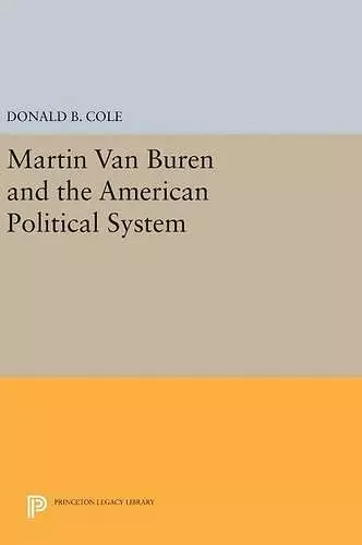 Martin van Buren and the American Political System cover