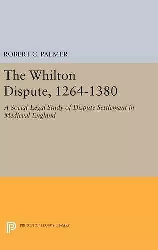 The Whilton Dispute, 1264-1380 cover