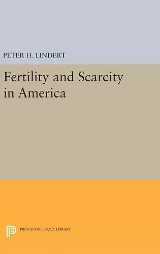 Fertility and Scarcity in America cover