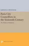 Paris City Councillors in the Sixteenth-Century cover