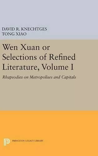 Wen Xuan or Selections of Refined Literature, Volume I cover