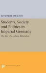 Students, Society and Politics in Imperial Germany cover