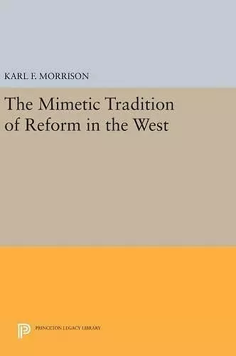 The Mimetic Tradition of Reform in the West cover