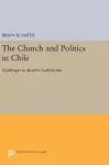 The Church and Politics in Chile cover