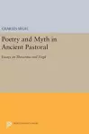 Poetry and Myth in Ancient Pastoral cover