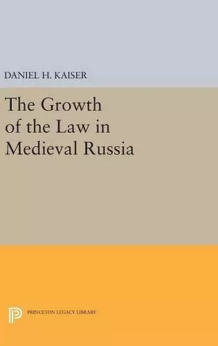 The Growth of the Law in Medieval Russia cover