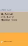 The Growth of the Law in Medieval Russia cover