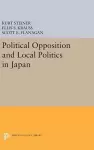 Political Opposition and Local Politics in Japan cover