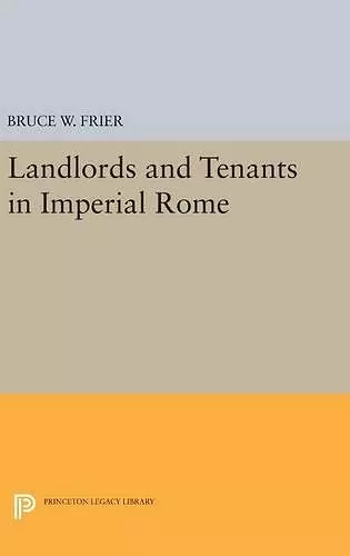 Landlords and Tenants in Imperial Rome cover